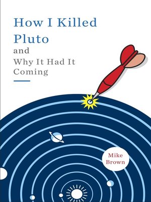 cover image of How I Killed Pluto and Why It Had It Coming